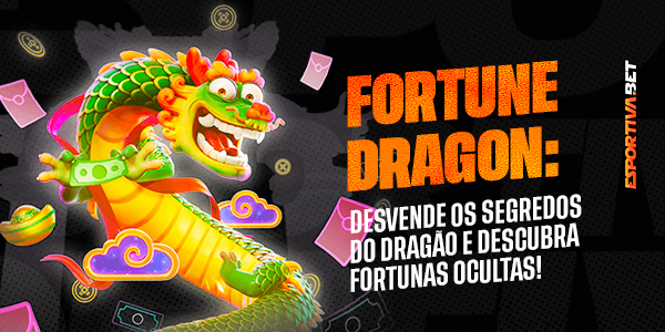 Fortune Dragon: Desvende os Segredos do Cassino