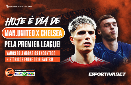 Hoje é Dia de Manchester United e Chelsea