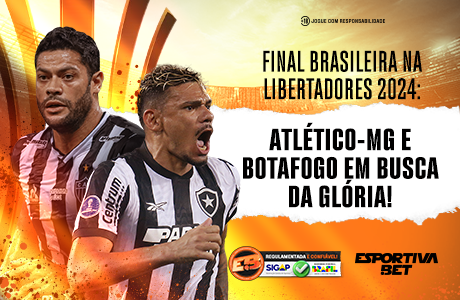 Final Brasileira na Libertadores 2024: Atlético-MG e Botafogo