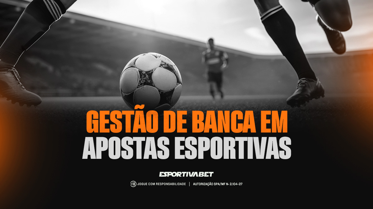 Gestão de Banca em Apostas Esportivas