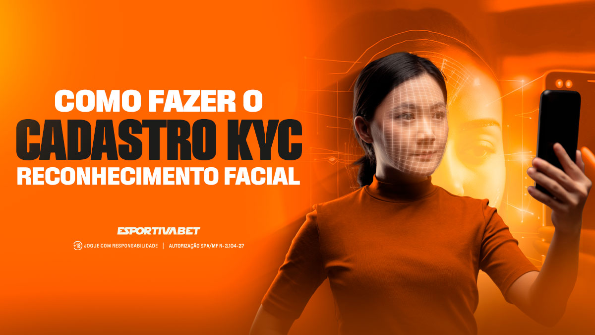 Guia de Verificação Facial (KYC) na Esportiva.bet