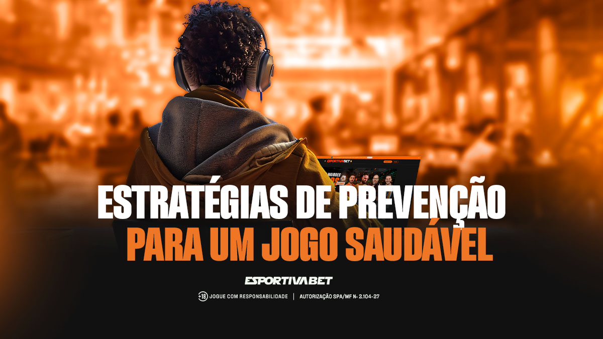 Estratégias de Prevenção para um Jogo Saudável