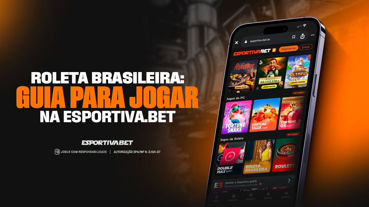Roleta Brasileira: Guia para Jogar na ESPORTIVA.BET