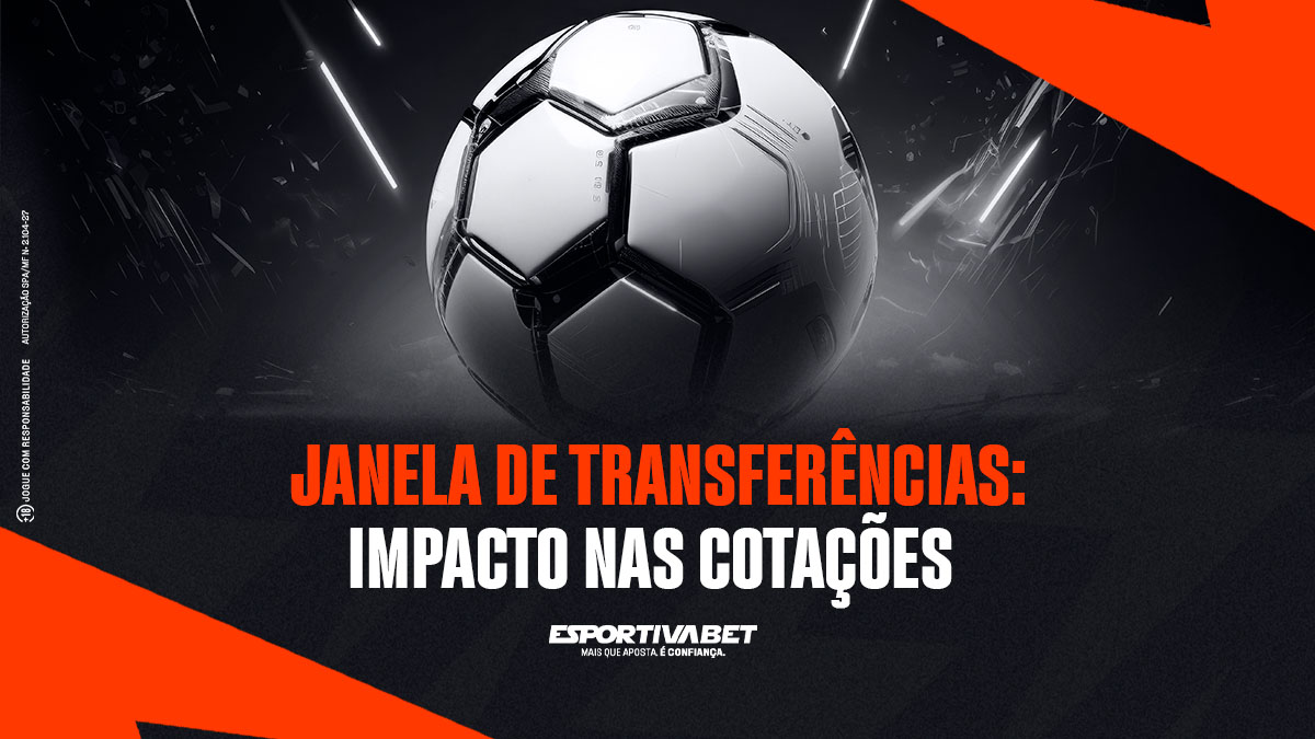 Janelas de transferências: impacto nas cotações