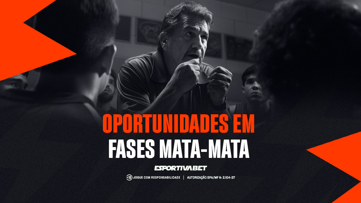 Oportunidades em Fase de Mata-Mata