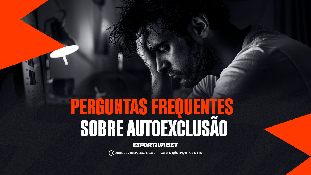 Perguntas Frequentes Sobre Autoexclusão