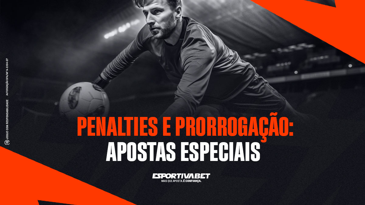 Penalties e prorrogação: apostas especiais