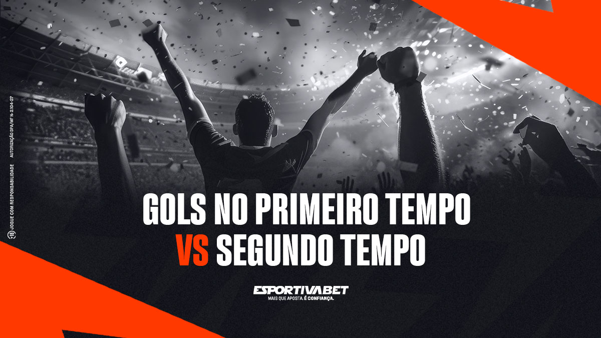 Gols no primeiro tempo vs segundo tempo