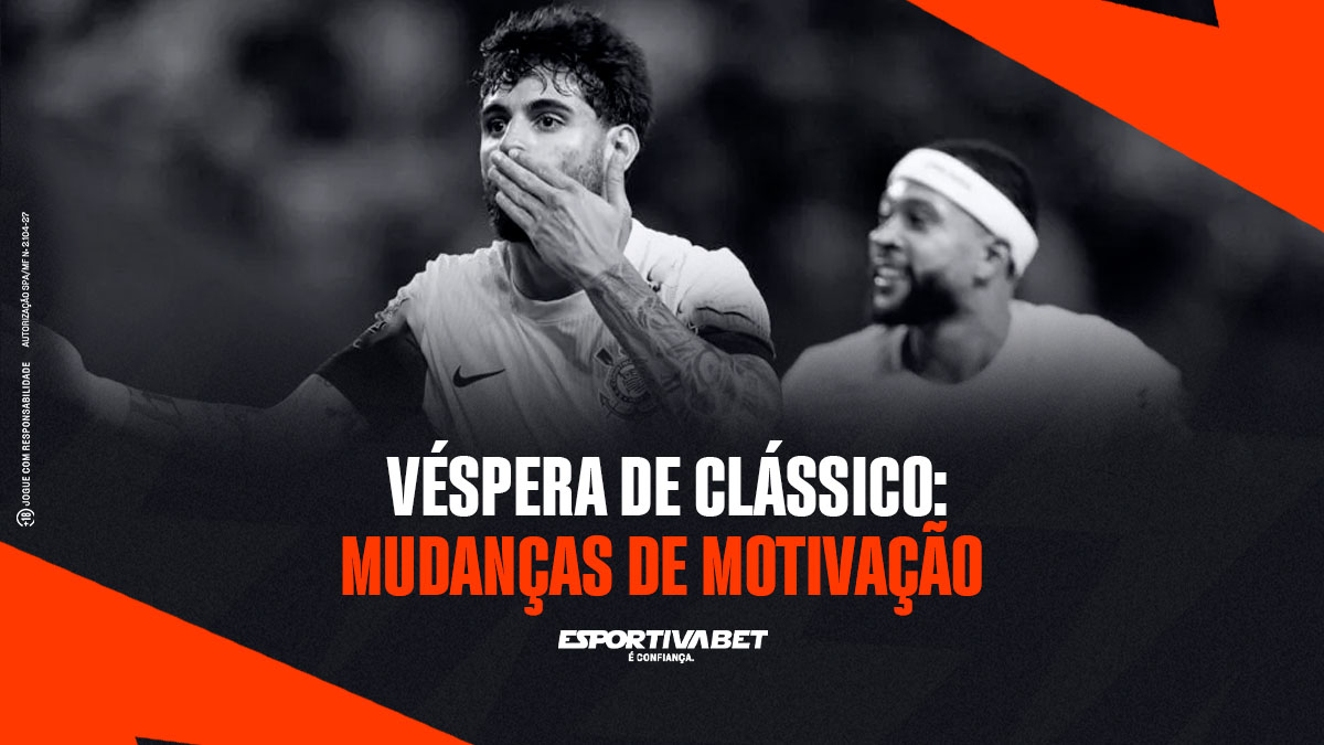 Véspera de clássico: mudanças de motivação