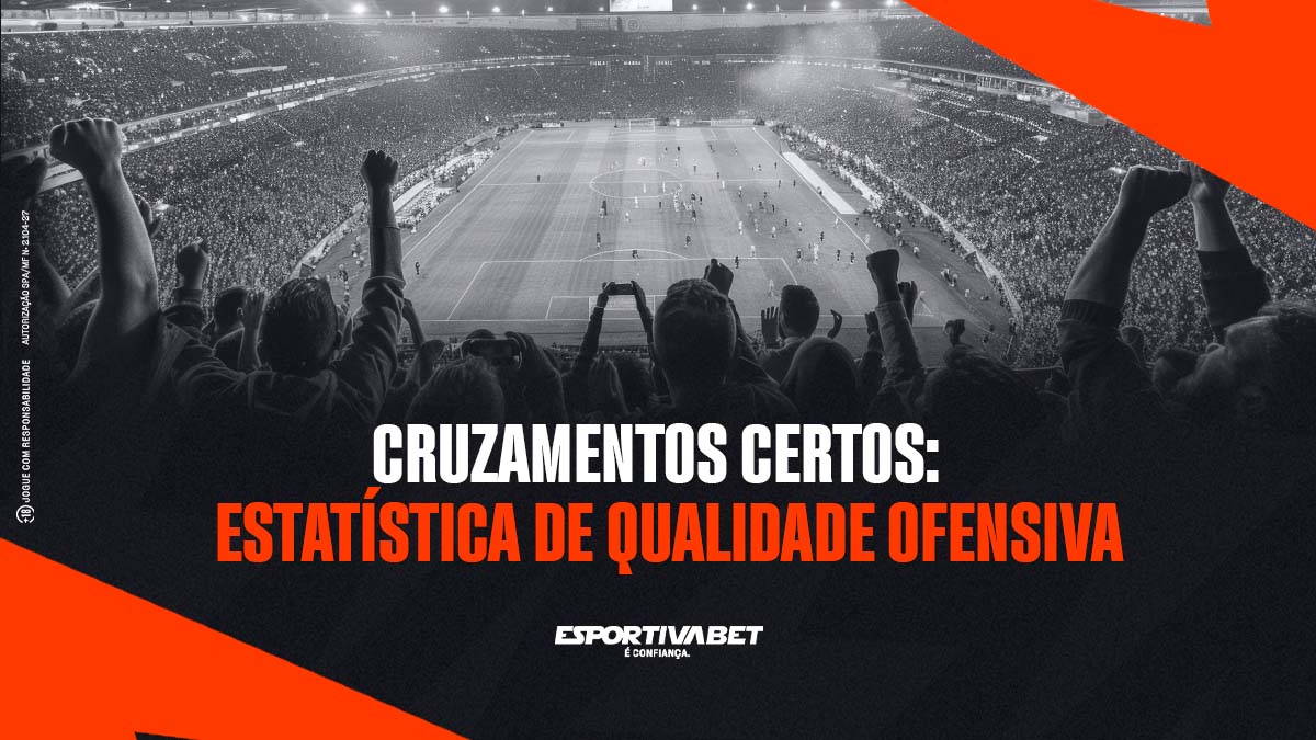 Cruzamentos certos: estatística de qualidade ofensiva