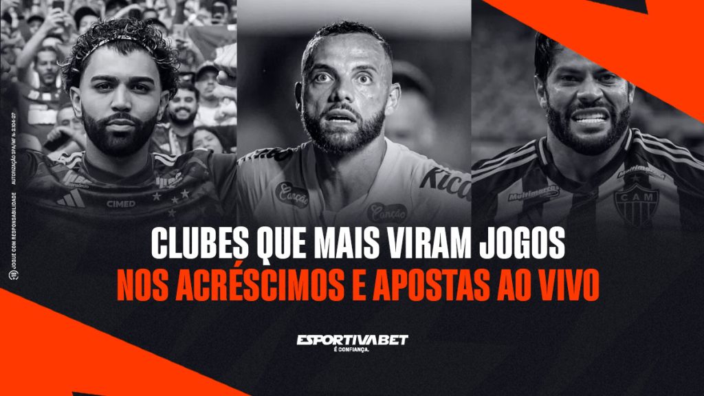 Clubes que Mais Viram Jogos nos Acréscimos e Apostas ao Vivo