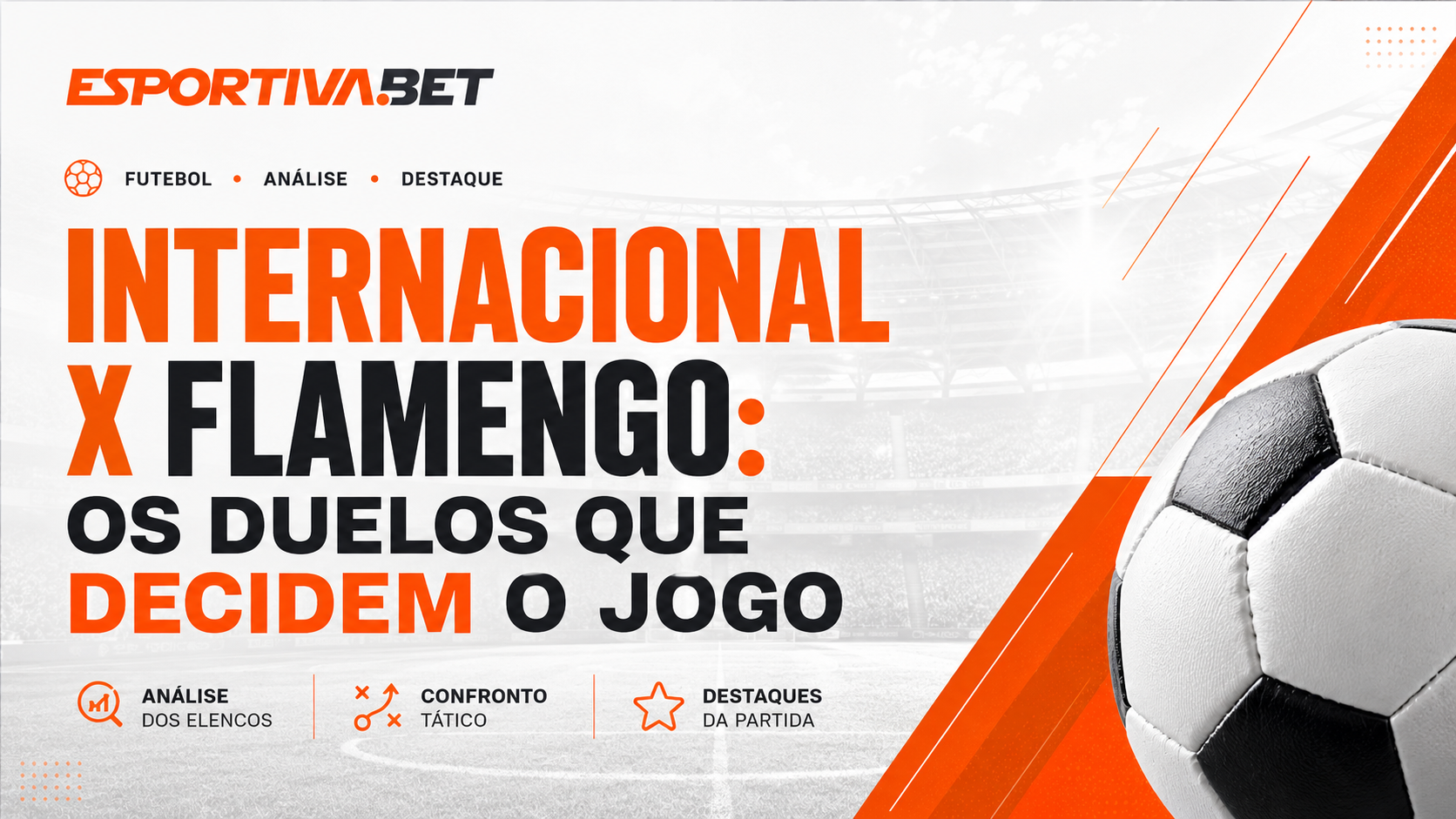 Internacional x Flamengo: os duelos que decidem o jogo
