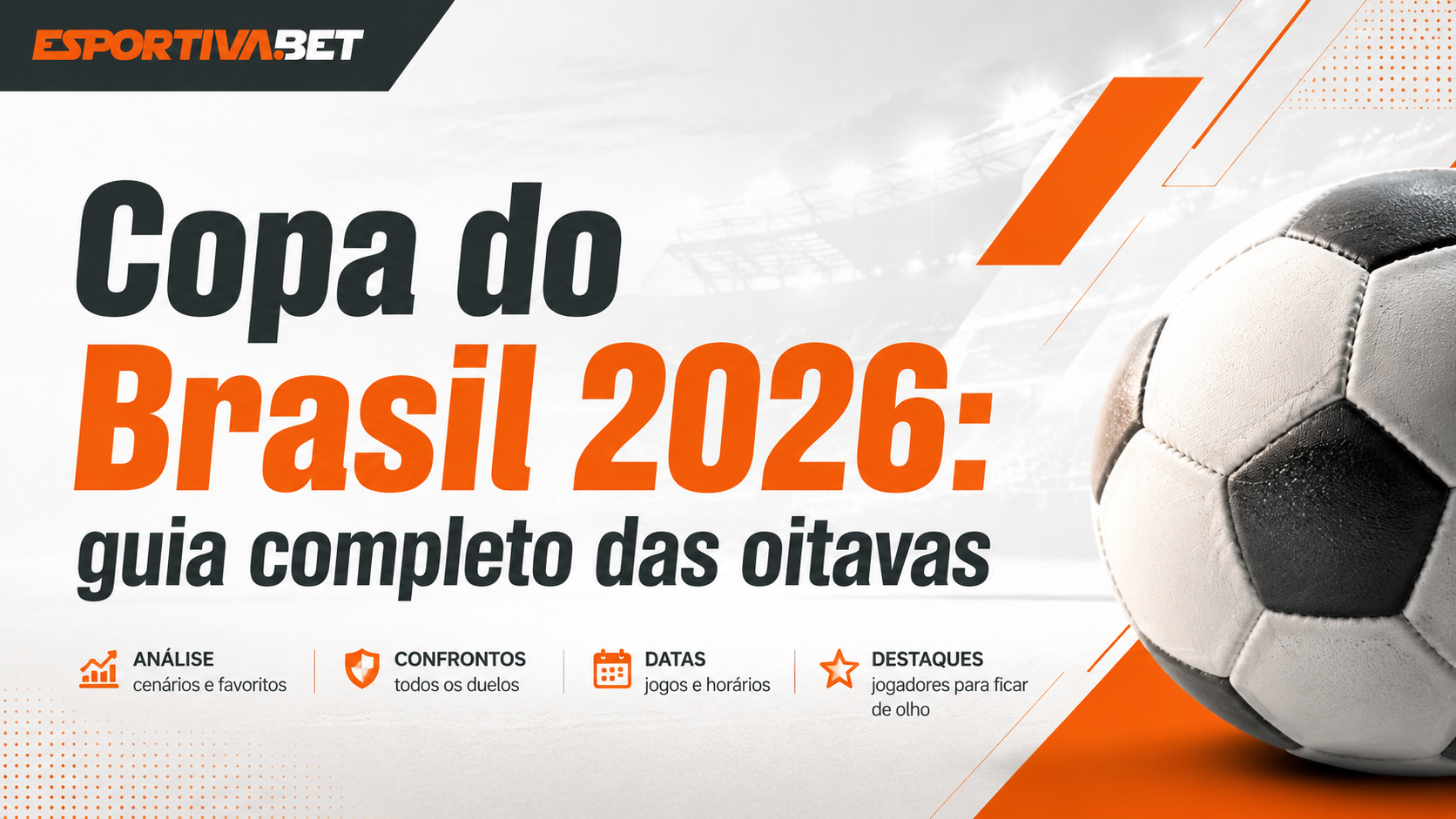 Copa do Brasil 2026: guia completo das oitavas
