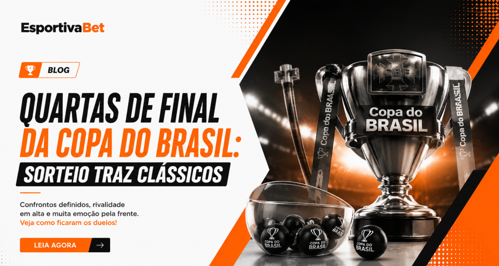Quartas de Final da Copa do Brasil: Sorteio Traz Clássicos