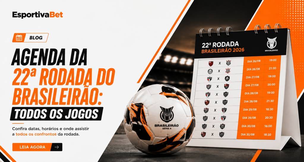 Agenda da 22ª Rodada do Brasileirão: Todos os Jogos