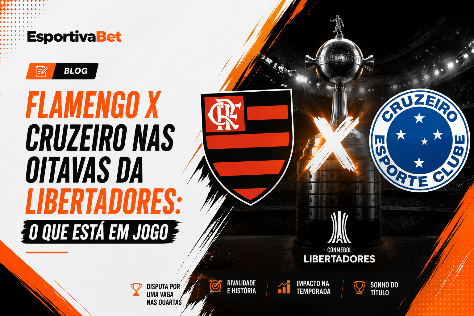 Flamengo x Cruzeiro nas Oitavas da Libertadores