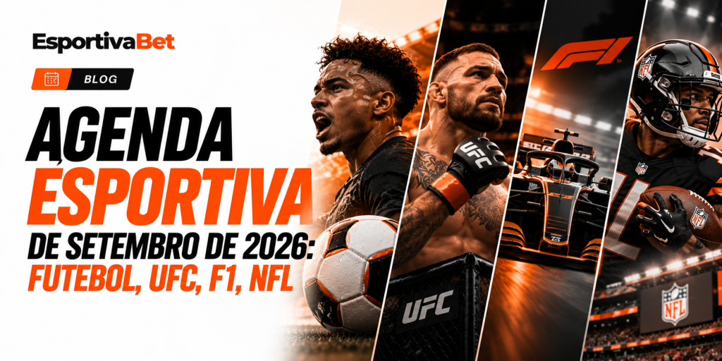 Agenda Esportiva de Setembro de 2026: Futebol, UFC, F1, NFL
