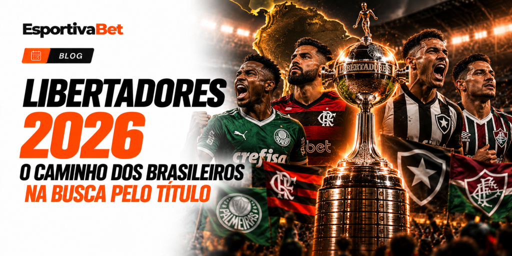 Libertadores 2026 o Caminho dos Brasileiros pelo Título