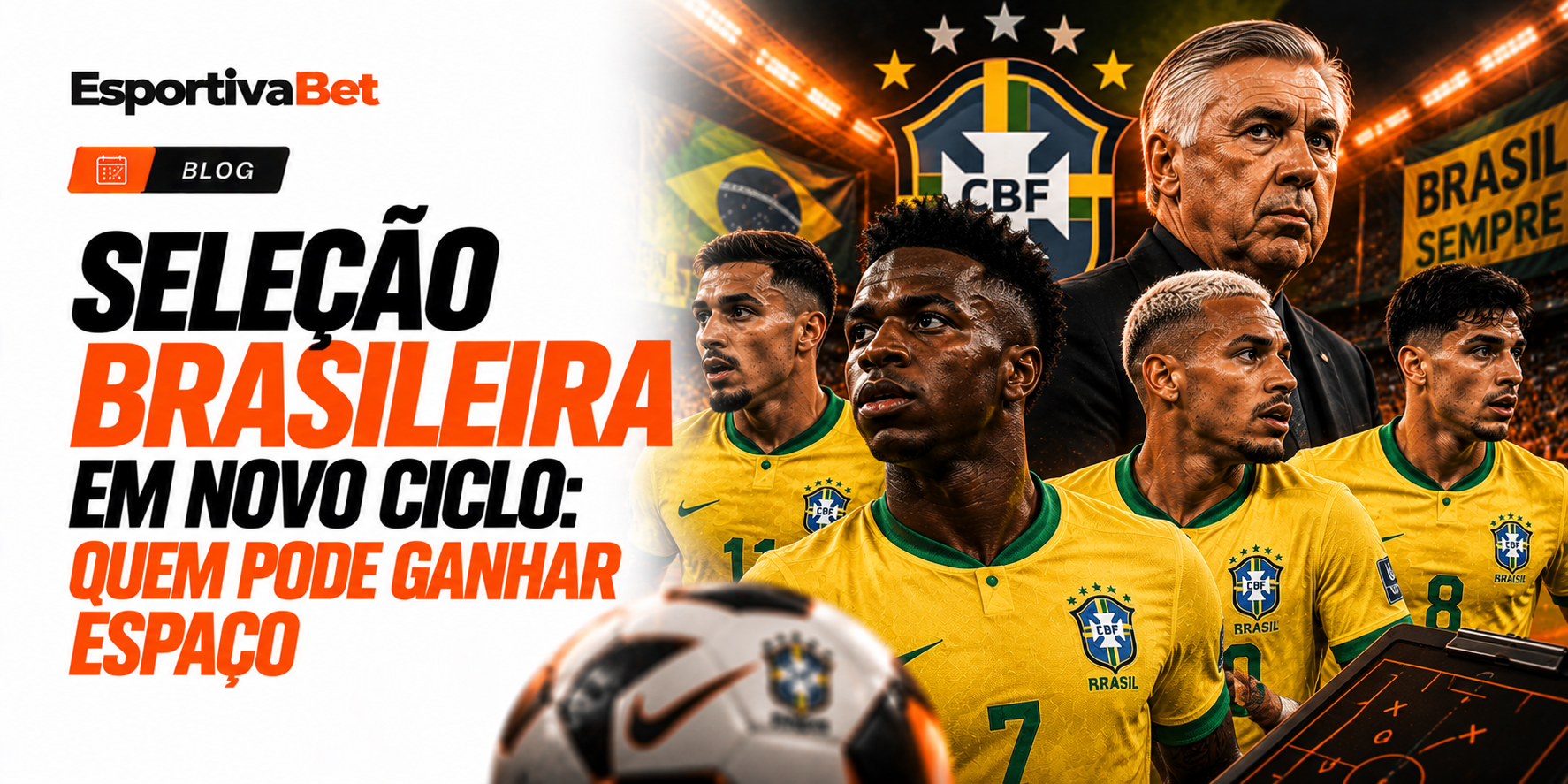 Seleção Brasileira em Novo Ciclo: Quem Pode Ganhar Espaço