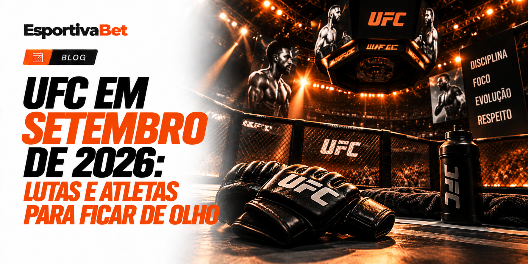 UFC em Setembro de 2026: Lutas e Atletas Para Ficar de Olho