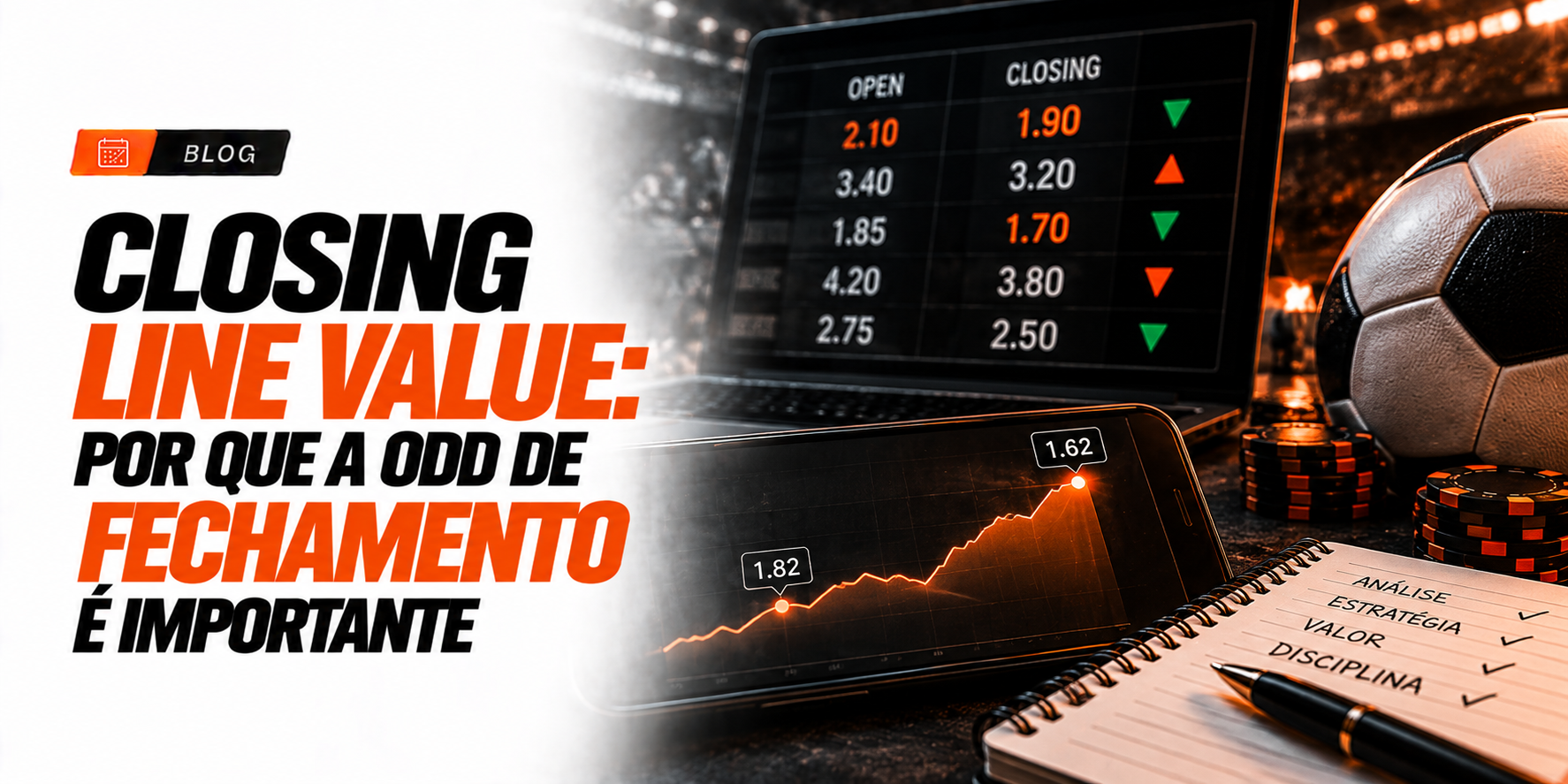 Closing Line Value: Por Que a Odd de Fechamento É Importante