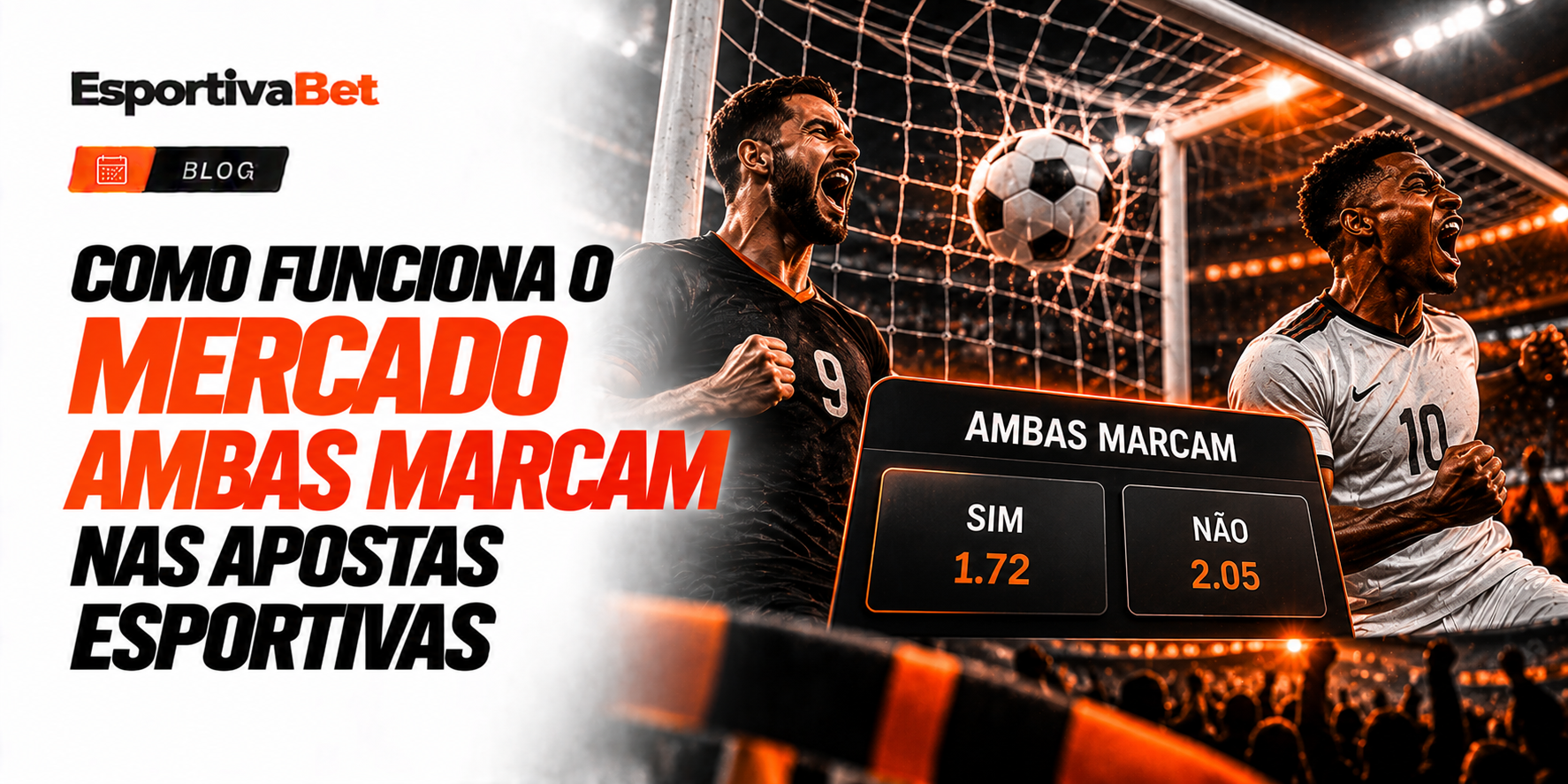 Como Funciona o Mercado Ambas Marcam nas Apostas Esportivas