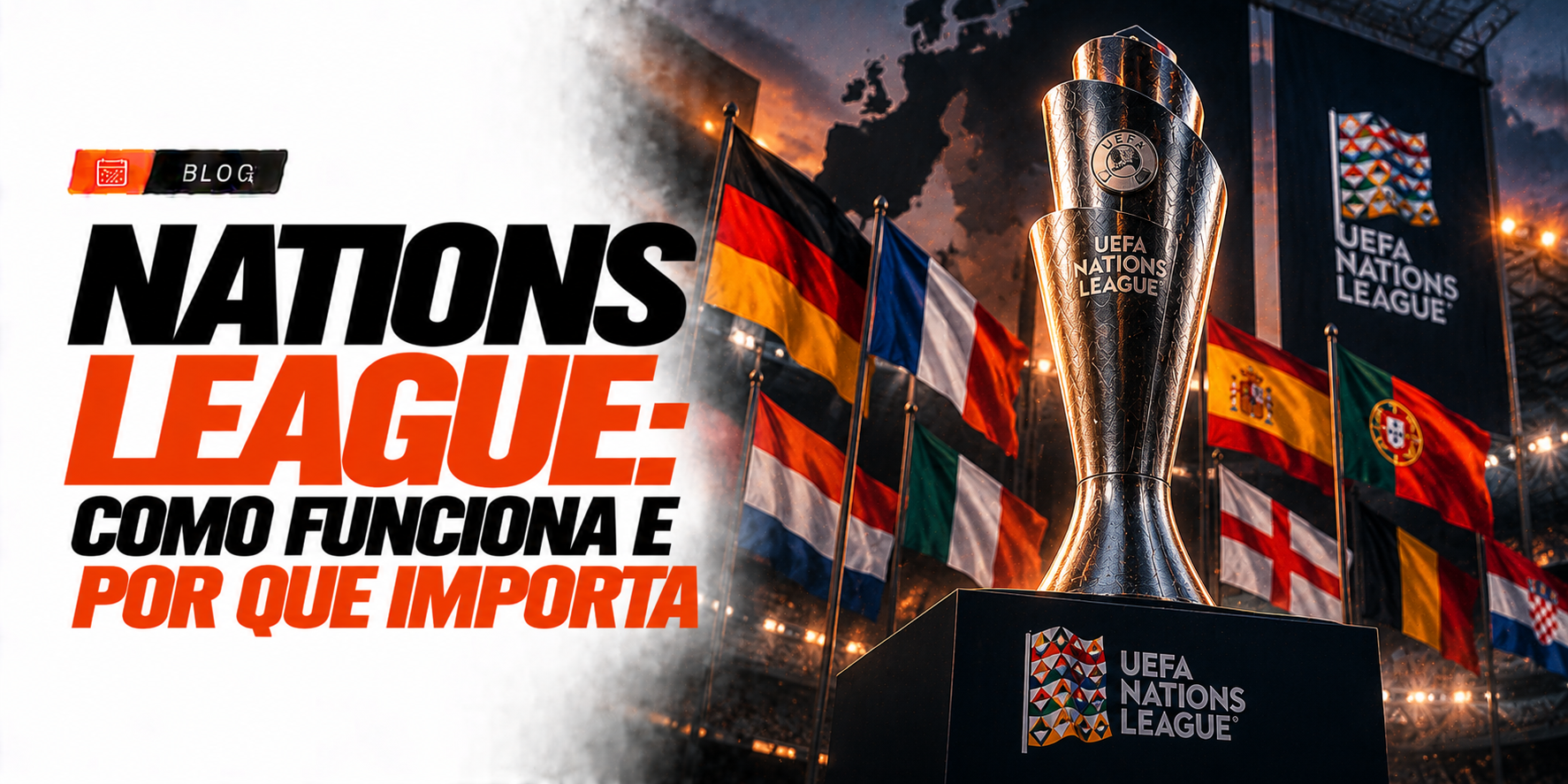 Nations League: Como Funciona e Por Que Importa